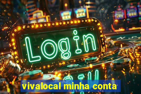 vivalocal minha conta
